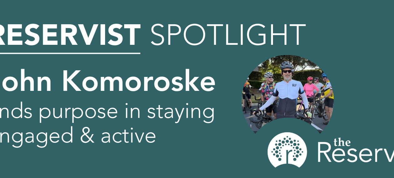 Reservist Spotlight: John Komoroske finds purpose in staying engaged & active